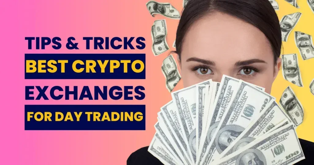 Best Crypto Exchanges For Day Trading