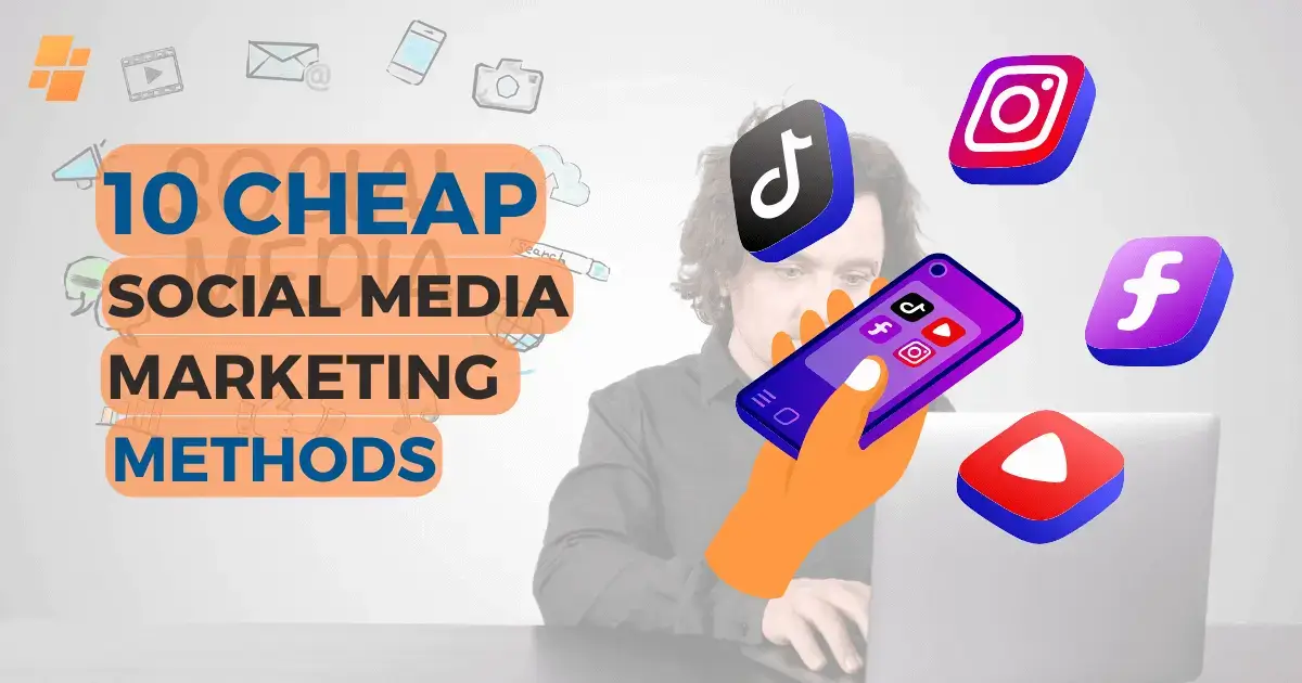 10 Cheap Social Media Marketing Methods