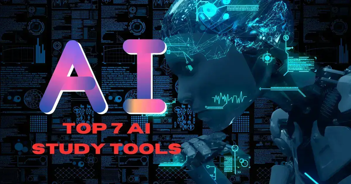 Top 7 AI Study Tools