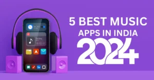 5 Best Music Apps in India